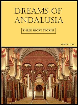 cover image of Dreams of Andalusia (Three Short Stories)
